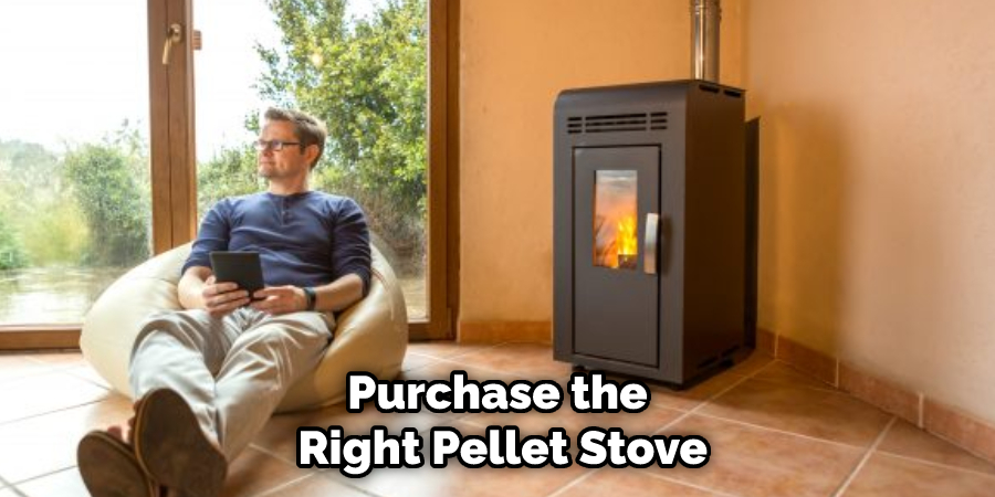 Purchase the Right Pellet Stove