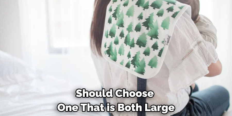 Should Choose One That is Both Large