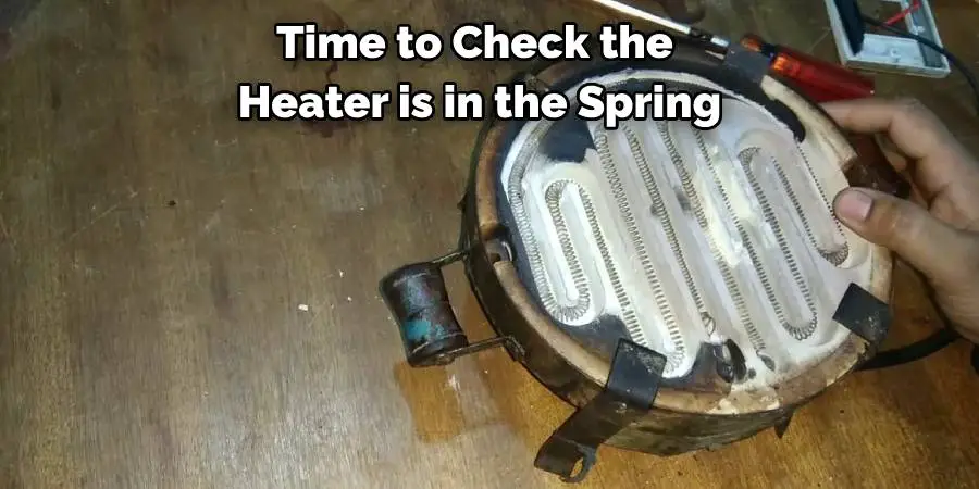Time to Check the Heater is in the Spring