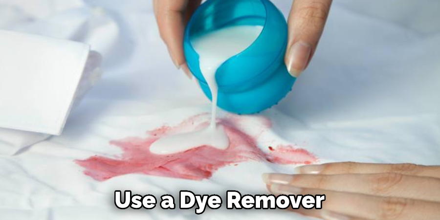 Use a Dye Remover