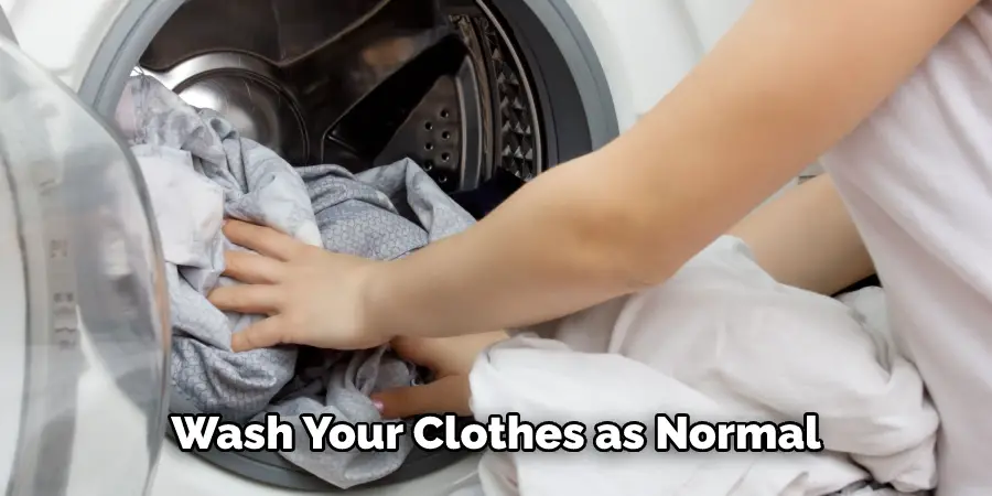 Wash Your Clothes as Normal