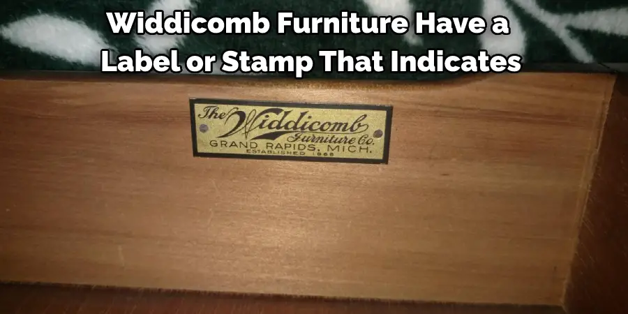 Widdicomb Furniture Have a Label or Stamp That Indicates
