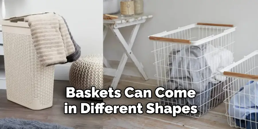 Baskets Can Come in Different Shapes