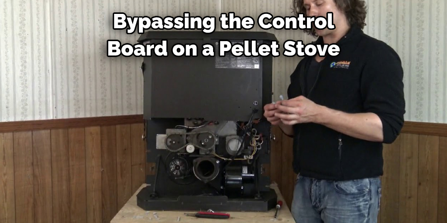 Bypassing the Control Board on a Pellet Stove