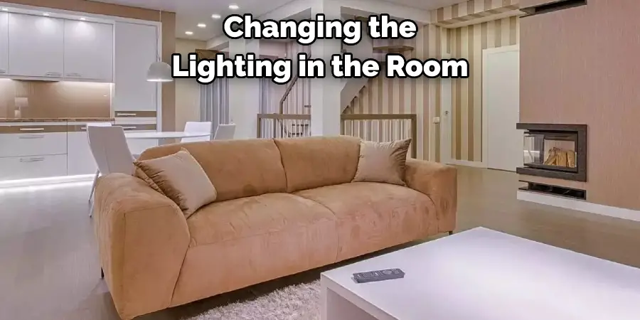  Changing the Lighting in the Room