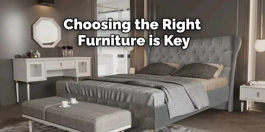 Choosing the Right Furniture is Key