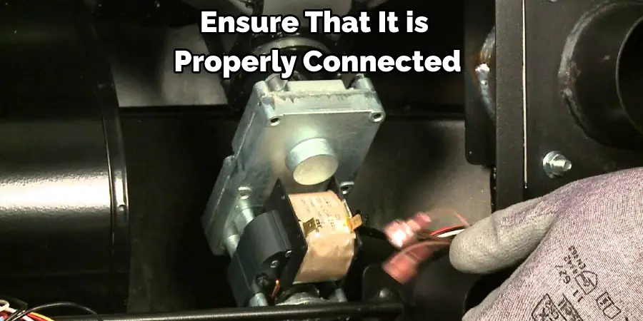 Ensure That It is Properly Connected