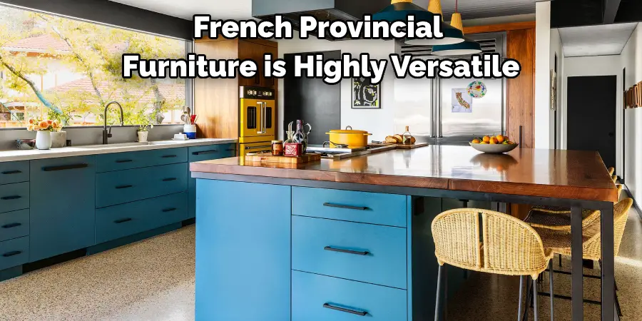 French Provincial Furniture is Highly Versatile