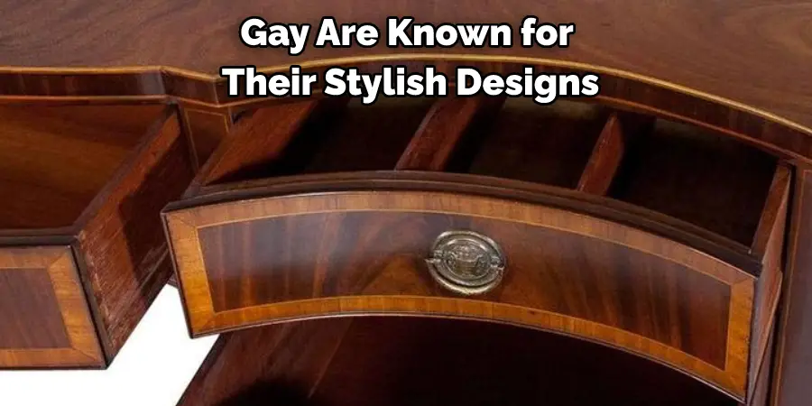Gay Are Known for Their Stylish Designs
