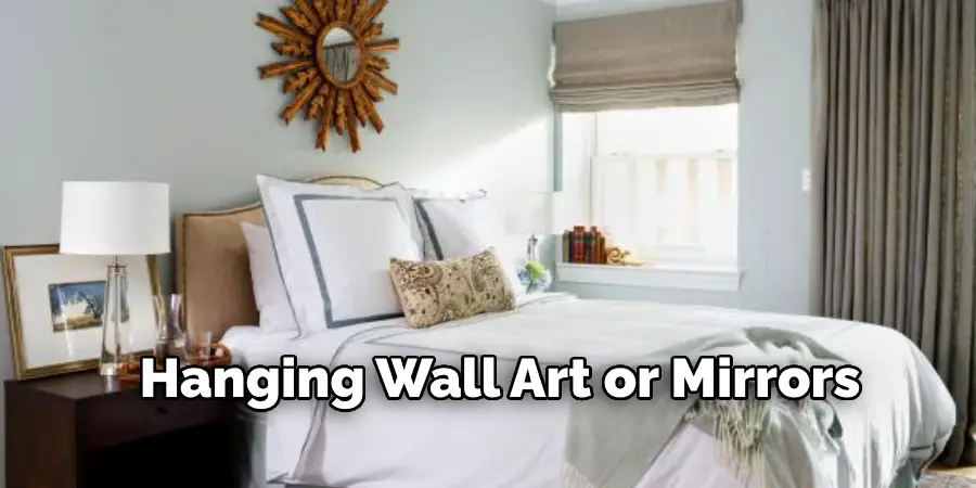 Hanging Wall Art or Mirrors 