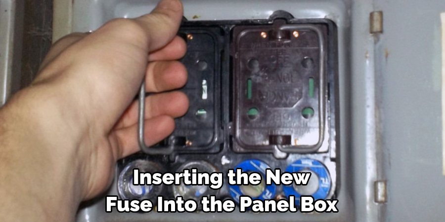 Inserting the New Fuse Into the Panel Box