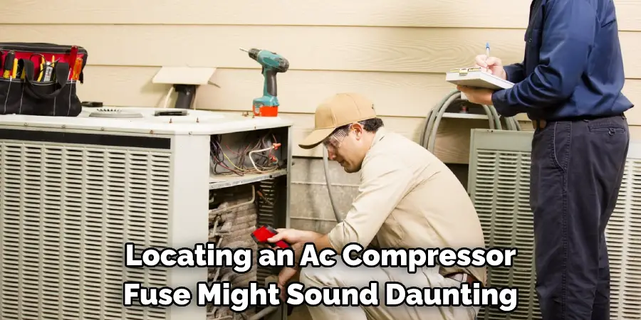 Locating an Ac Compressor Fuse Might Sound Daunting