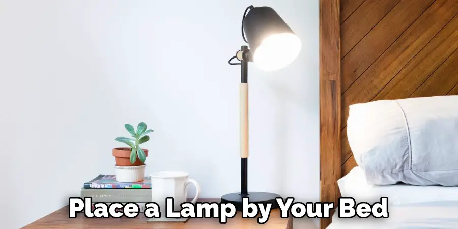 Place a Lamp by Your Bed
