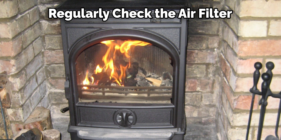 Regularly Check the Air Filter