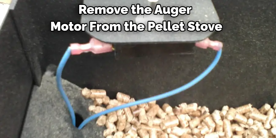 Remove the Auger Motor From the Pellet Stove