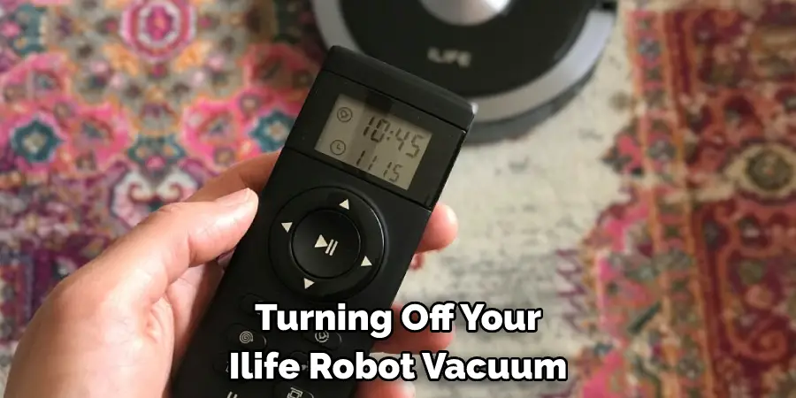 Turning Off Your Ilife Robot Vacuum