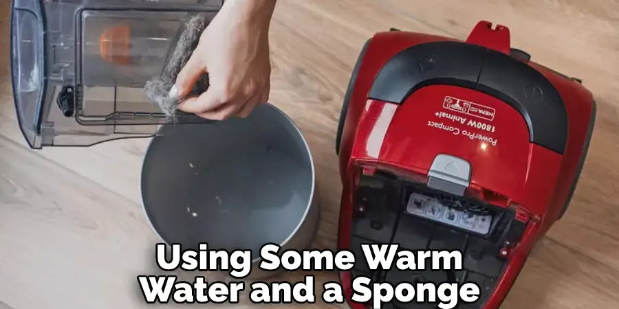 Using Some Warm
Water and a Sponge