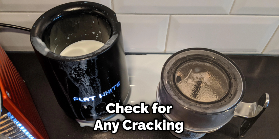 Check for Any Cracking