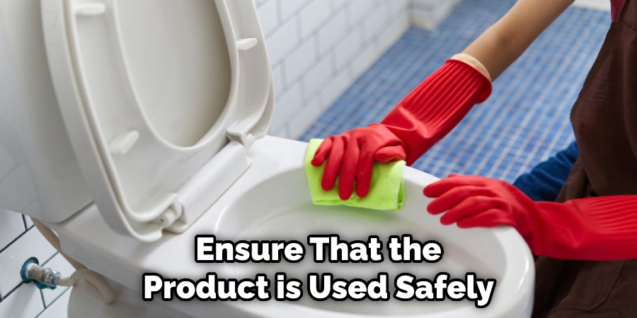 Ensure That the Product is Used Safely