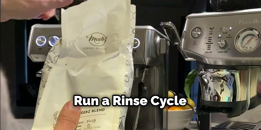 Run a Rinse Cycle