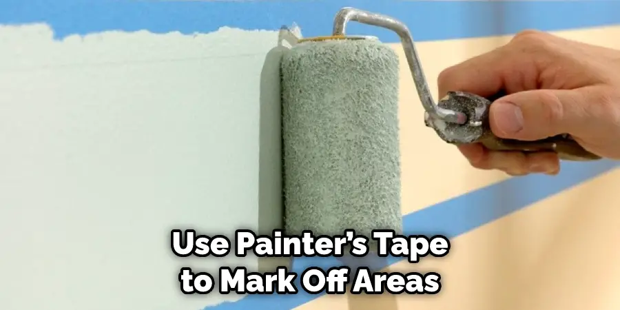 Use Painter’s Tape to Mark Off Areas