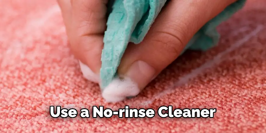 Use a No-rinse Cleaner 
