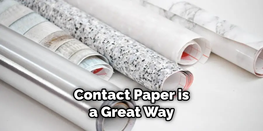 Contact Paper is a Great Way