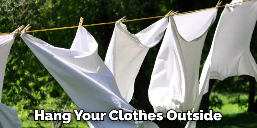 Hang Your Clothes Outside