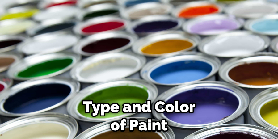 Type and Color of Paint