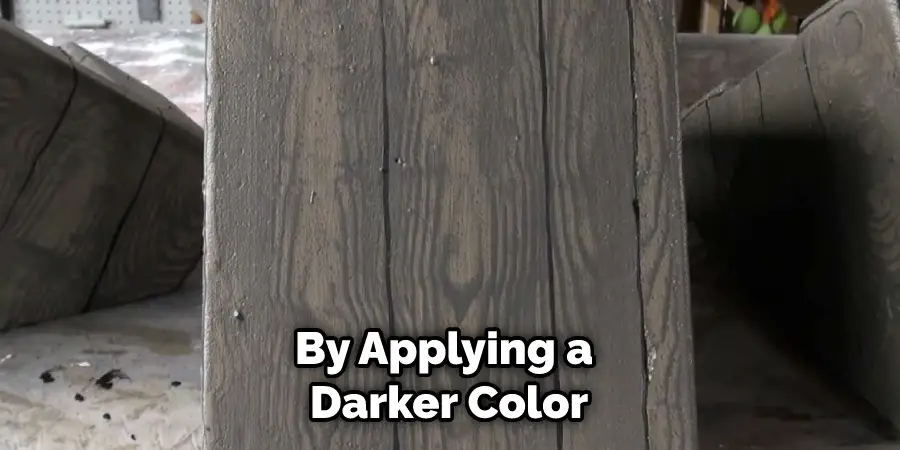 By Applying a Darker Color