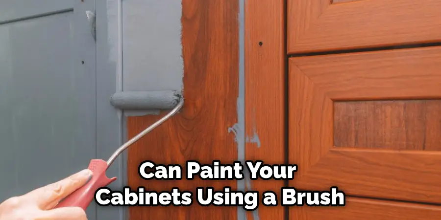 Can Paint Your Cabinets Using a Brush