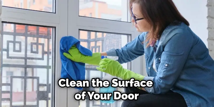 Clean the Surface of Your Door