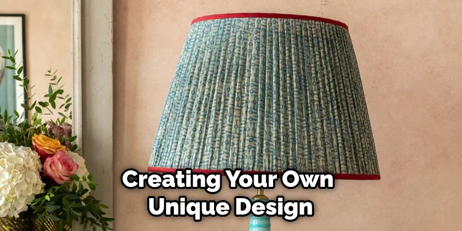 Creating Your Own Unique Design