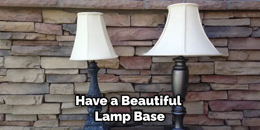 Have a Beautiful Lamp Base