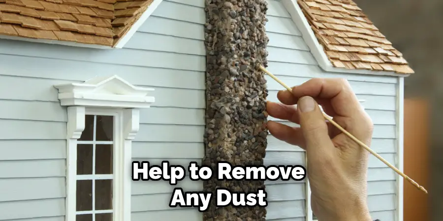 Help to Remove Any Dust 