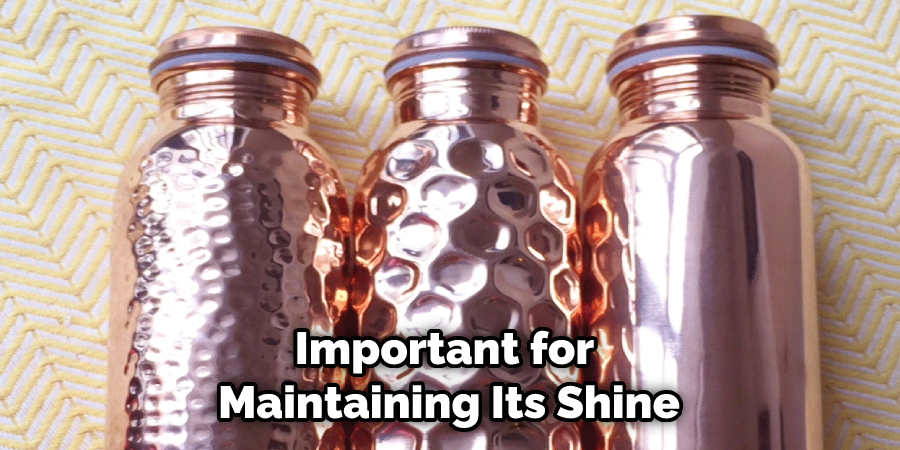 Important for Maintaining Its Shine