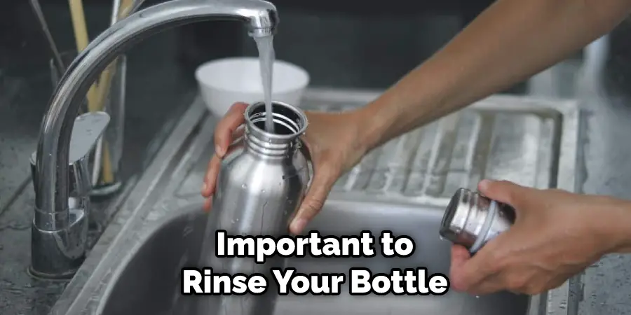 Important to Rinse Your Bottle