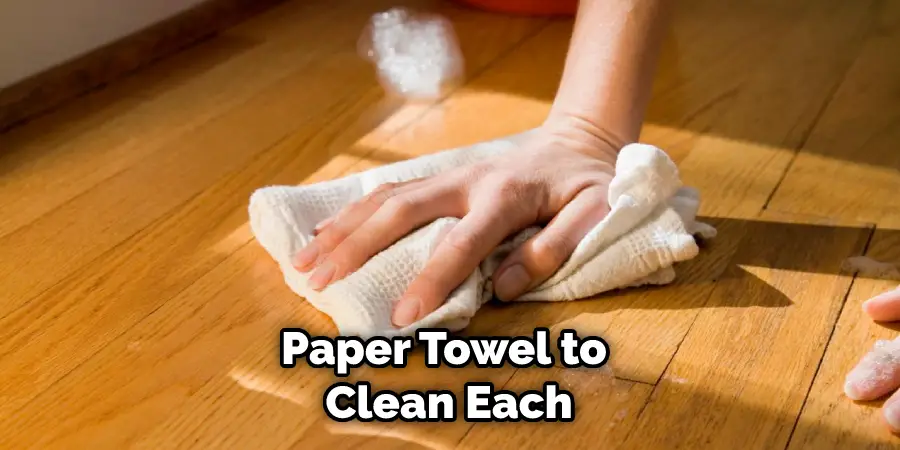 Paper Towel to Clean Each