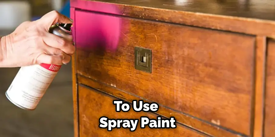 To Use Spray Paint