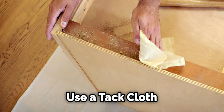 Use a Tack Cloth