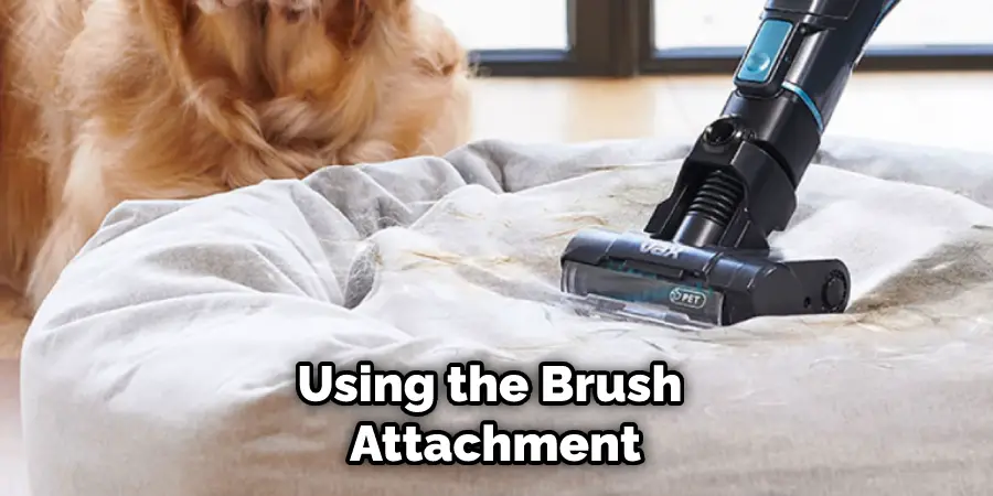 Using the Brush Attachment