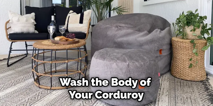 Wash the Body of Your Corduroy