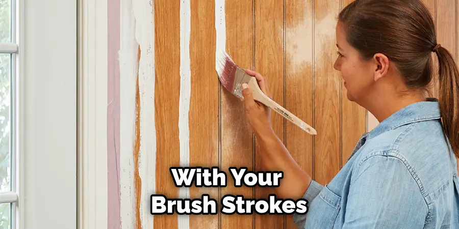 With Your Brush Strokes