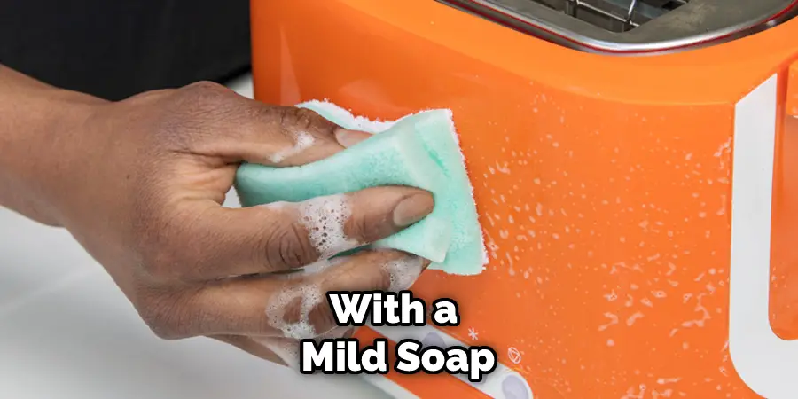 With a Mild Soap