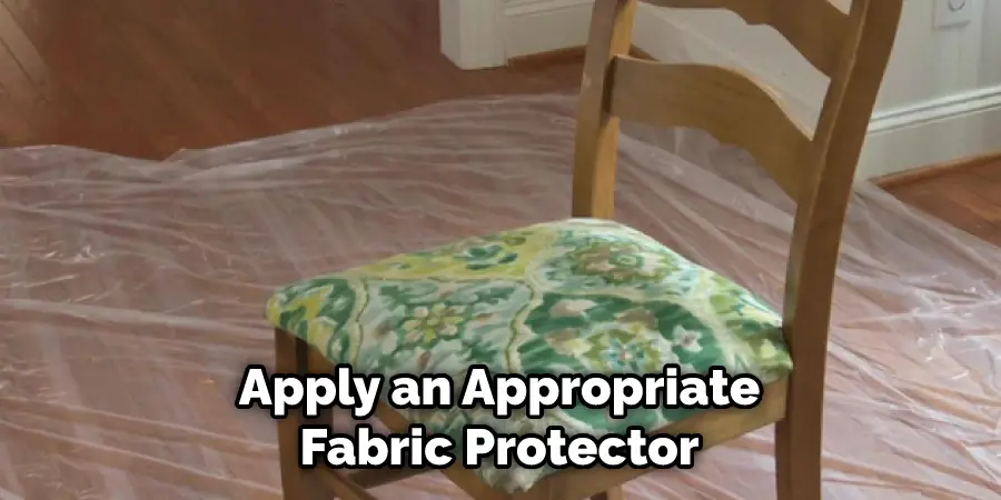 Apply an Appropriate Fabric Protector