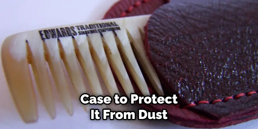 Case to Protect It From Dust