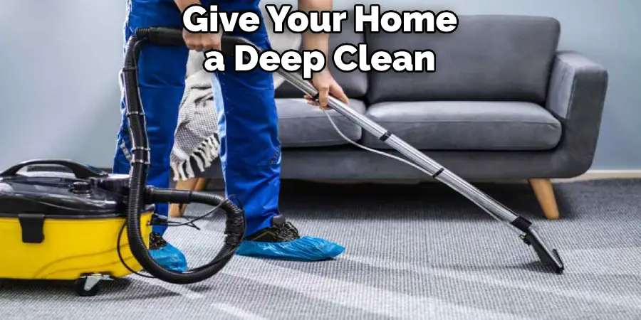 Give Your Home a Deep Clean