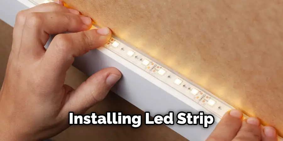 Installing Led Strip