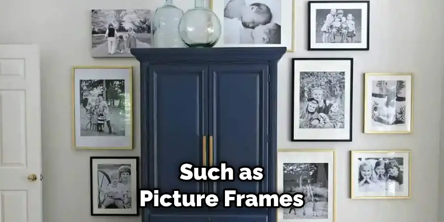 Such as Picture Frames