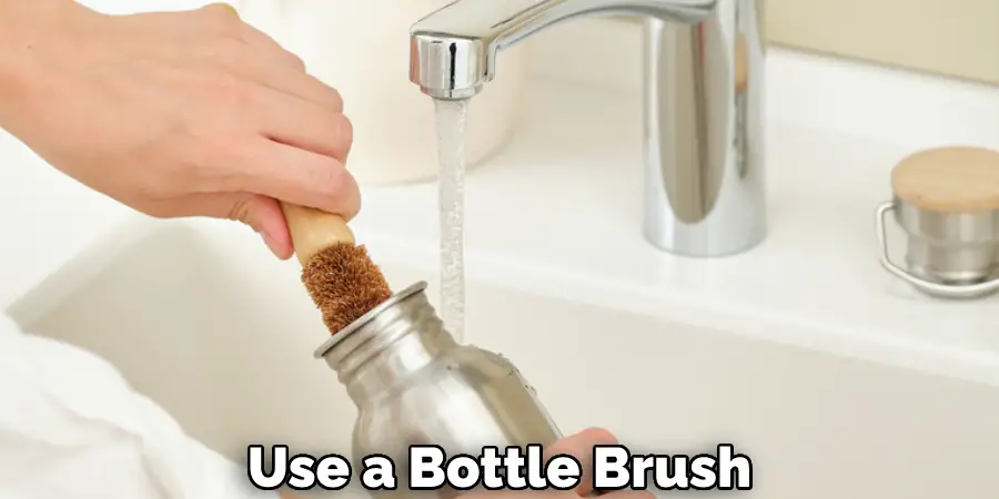 Use a Bottle Brush